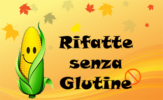 Rifatte Senza Glutine… Partiamo!!!